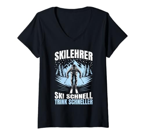 Damen Apres SKILEHRER SKI SCHNELL Trink SCHNELLER LUSTIG Skifahrer T-Shirt mit V-Ausschnitt von Apres Ski Lehrer Shirt Skifahrer Lustig Skifahren