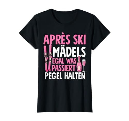 Apres Ski Mädels Egal Was Passiert Pegel Halten T-Shirt Apres Ski Mädels Egal Was Passiert Pegel Halten T-Shirt von Apres Ski Mädels Party JGA Urlaub Gruppe