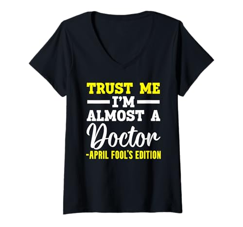 Damen April Fools Day Funny Prank Witze Prankster Humor April 1 T-Shirt mit V-Ausschnitt von April Fools Day Prankster Humor