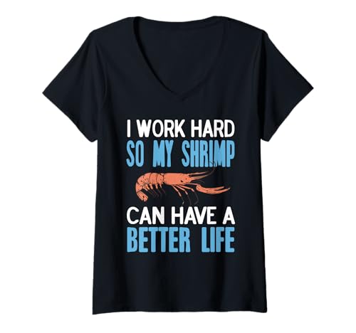 Damen Ich arbeite hart für das bessere Leben meines Shrimps T-Shirt mit V-Ausschnitt Damen Ich arbeite hart für das bessere Leben meines Shrimps T-Shirt mit V-Ausschnitt von Aquarienfreunde Krustentierwitz Haustierhumor