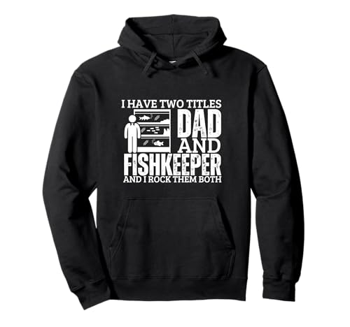 Fishkeeper and Dad Proud Men Lustige Aquaristik Pullover Hoodie von Aquarium Enthusiast Gifts