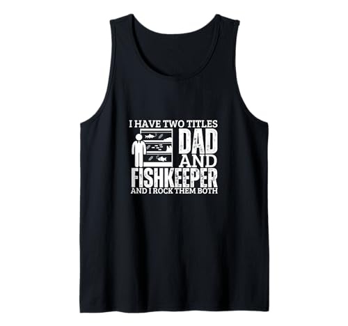 Fishkeeper and Dad Proud Men Lustige Aquaristik Tank Top von Aquarium Enthusiast Gifts