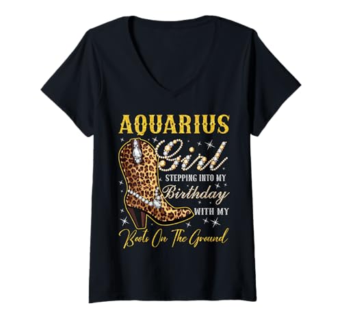 Damen Wassermann-Mädchen Tritt mit Meinen Stiefeln an Meinem Geburtstag T-Shirt mit V-Ausschnitt von Aquarius Girl Birthday Party Western Cowgirl