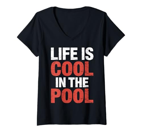 Damen Life is Cool In The Pool Sommerschwimmen ||- T-Shirt mit V-Ausschnitt von Aquatischer Vibes Lebensstil