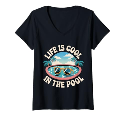 Damen Life is Cool In The Pool Sommerschwimmen |- T-Shirt mit V-Ausschnitt von Aquatischer Vibes Lebensstil