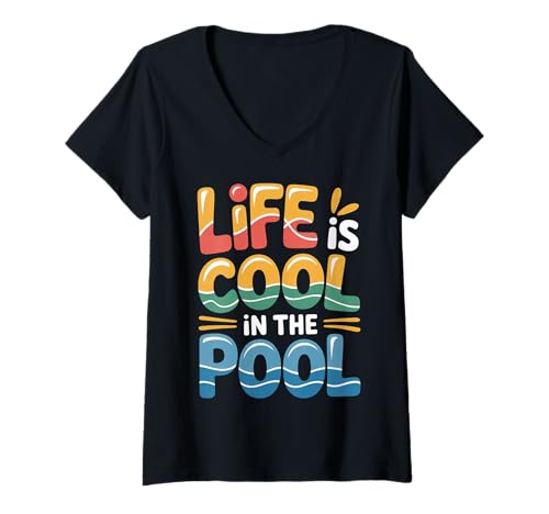 Damen Life is Cool In The Pool Sommerschwimmen |- T-Shirt mit V-Ausschnitt von Aquatischer Vibes Lebensstil
