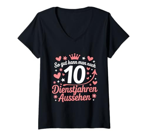 Damen So Gut Kann Man Nach 10 Dienstjahren Aussehen Arbeit Chef T-Shirt mit V-Ausschnitt Damen So Gut Kann Man Nach 10 Dienstjahren Aussehen Arbeit Chef T-Shirt mit V-Ausschnitt von Arbeitskollegen Büro Chef Spruch