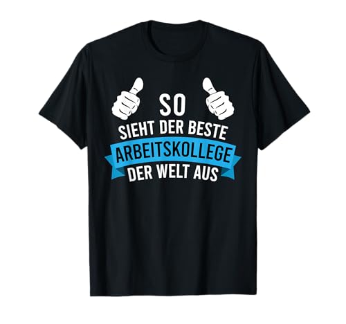 Herren Bester Arbeitskollege Der Welt Geschenk Abschied Geburtstag T-Shirt von Arbeitskollegen Geschenkideen Herren
