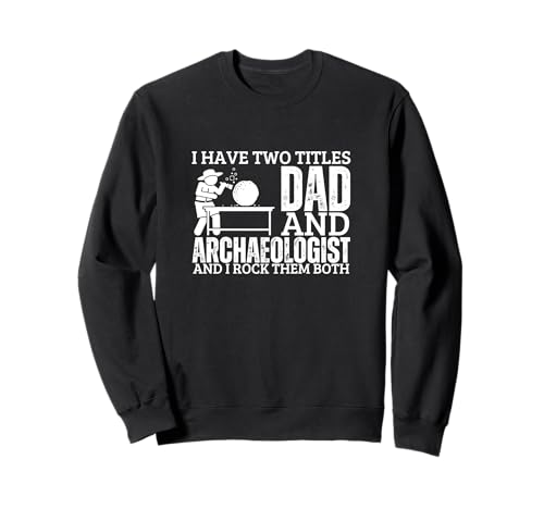 Archäologe und Papa stolze Männer lustige Archäologie Sweatshirt Archäologe und Papa stolze Männer lustige Archäologie Sweatshirt von Archeologist Gifts And Costume Adult