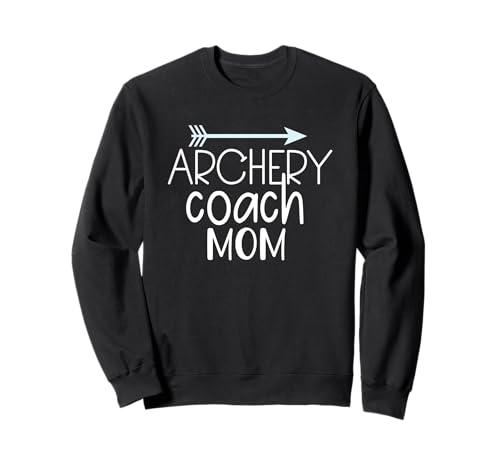 Bogenschießen Trainer Mama Pfeil Enthusiast Pride Sweatshirt Bogenschießen Trainer Mama Pfeil Enthusiast Pride Sweatshirt von Archery Enthusiasts Mom Coaching Passion