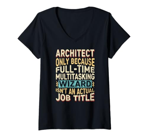 Damen Wizard Job Title Quote - Funny Architect T-Shirt mit V-Ausschnitt von Architect Gifts by Detuli