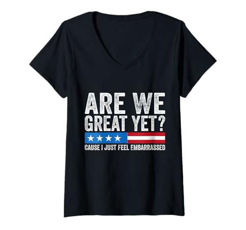 Damen Are We Great Yet Cause I Just Feel Pbarrassed T-Shirt mit V-Ausschnitt Damen Are We Great Yet Cause I Just Feel Pbarrassed T-Shirt mit V-Ausschnitt von Are We Great Yet Cause I Just Feel Embarrassed Tee