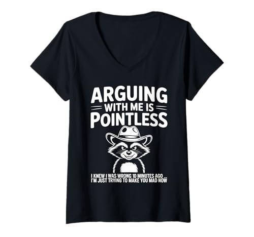 Damen Arguing With Me Is Pointless T-Shirt mit V-Ausschnitt von Arguing With Me Is Pointless T-Shirt