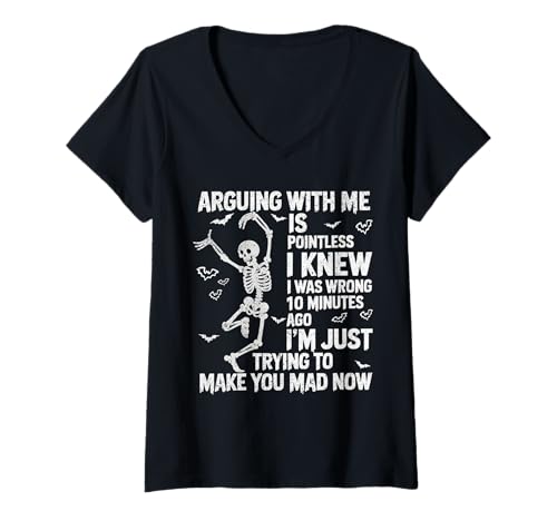 Damen Skelett Arguing With Me Is Pointless I Knew I Was Wrong T-Shirt mit V-Ausschnitt Damen Skelett Arguing With Me Is Pointless I Knew I Was Wrong T-Shirt mit V-Ausschnitt von Arguing With Me Is Pointless Tee
