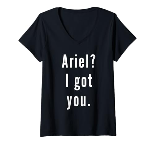 Damen Ariel? Ich hab dich. T-Shirt mit V-Ausschnitt Damen Ariel? Ich hab dich. T-Shirt mit V-Ausschnitt von Ariel? I.Got.You. Birthday Name Funny