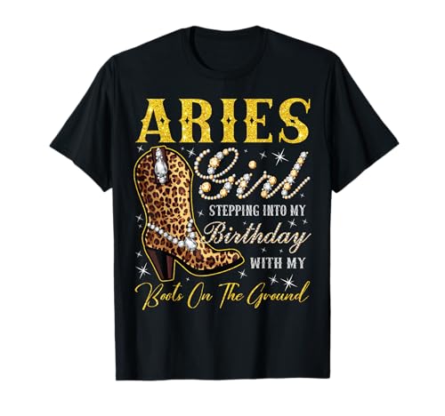Widder-Mädchen Tritt in Meinen Geburtstag mit Meinen Stiefeln T-Shirt von Aries Girl Birthday Party Western Cowgirl