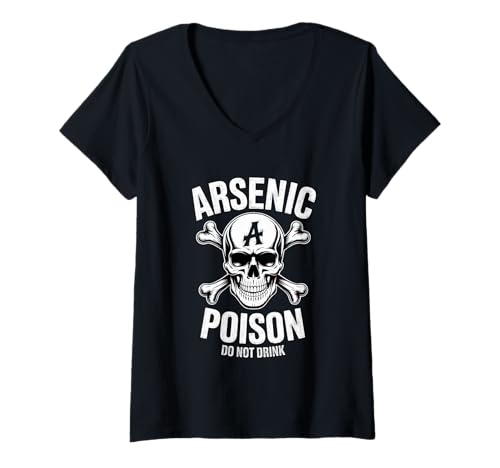 Damen Arsenic Gift Do Not Drink Totenkopf Design T-Shirt mit V-Ausschnitt Damen Arsenic Gift Do Not Drink Totenkopf Design T-Shirt mit V-Ausschnitt von Arsenic Skull Warning Graphic
