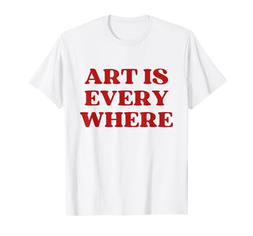 Art Is Everywhere Damen Unisex-T-Shirt Weiß Y2k Aesthetic Klassisch geschnitten, doppelt genähter Saum S von Art Is Everywhere