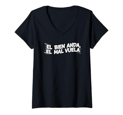 Damen EL Bien Anda EL Mal Vuela, spanische ermutigende Worte T-Shirt mit V-Ausschnitt von Art-Wear