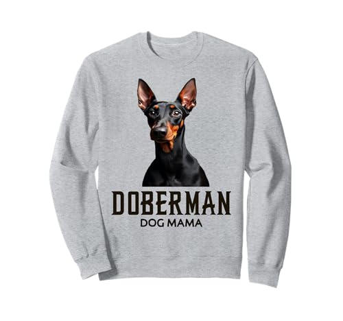 Dobermann Dog Mama Shirt Cute Doberman Dobie Mom Apparel Sweatshirt Dobermann Dog Mama Shirt Cute Doberman Dobie Mom Apparel Sweatshirt von Art-Wear