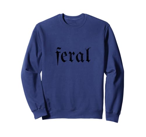 Wildes Mädchen, Wilder Mann, wildes Kind, wildes Kind, Wilde Sweatshirt von Art of Living