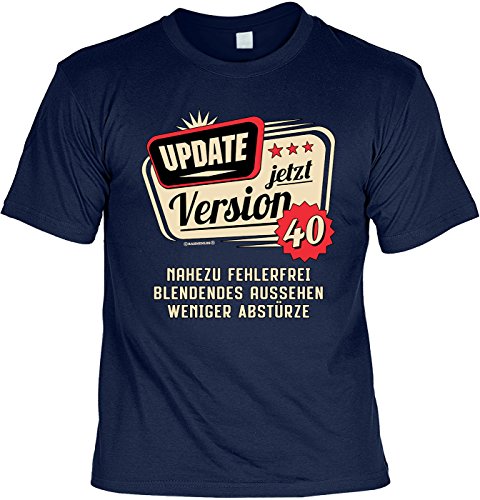 Lustige Sprüche Fun Tshirt Update jetzt Version 40 weniger Abstürze - Geburtstag Tshirt mit Urkunde von Art & Detail Shirt