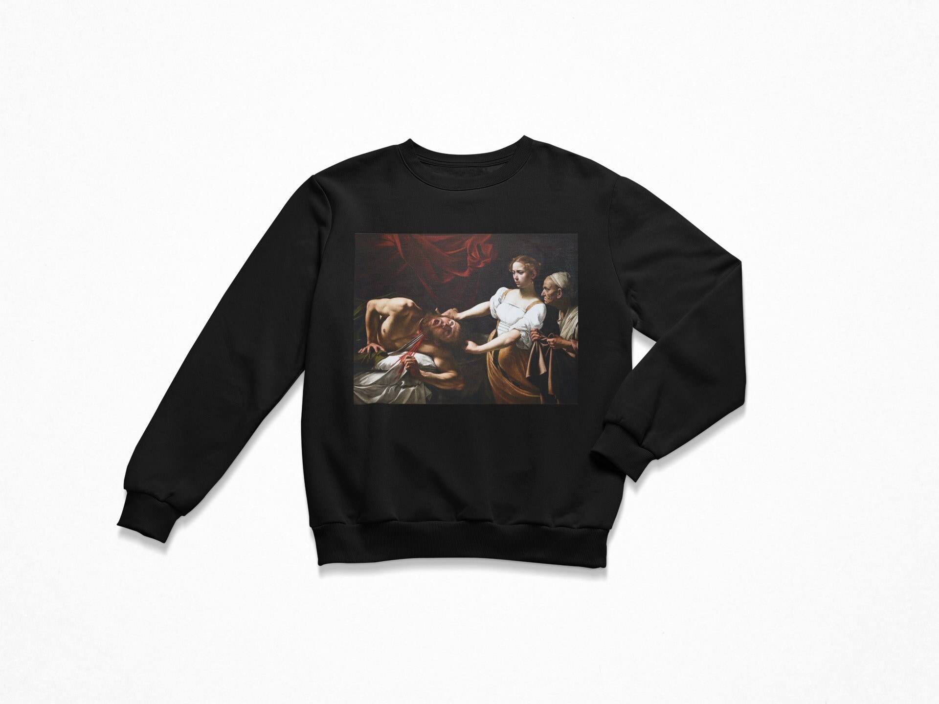 Caravaggio Judith Enthauptung Holofernes Sweatshirt von ArtHistoryClub2