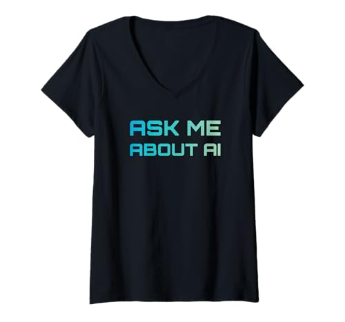 Damen Fragen Sie mich nach AI Tech Nerd Künstliche Intelligenz T-Shirt mit V-Ausschnitt von Artificial Intelligence Futurist Designs