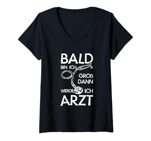 Damen Bald Bin Ich Groß Dann Werde Ich Arzt Lustiges Geschenk T-Shirt mit V-Ausschnitt Damen Bald Bin Ich Groß Dann Werde Ich Arzt Lustiges Geschenk T-Shirt mit V-Ausschnitt von Arzt Medizin Beruf Lustig Geschenk