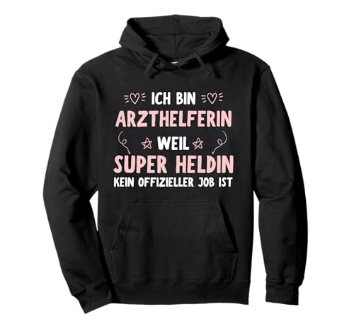 Arzthelferin Geschenk-Idee Frauen Spruch Lustiges Pullover Hoodie von Arzthelferin Geschenk-Idee Store