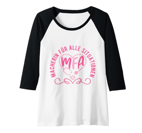 Damen MFA MAcherin Medizinische Fachangestellte Raglan von Arzthelferin Geschenke Für MFA Prüfung Bestanden