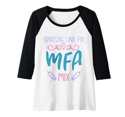 Damen MFA Spritzig & Fix Medizinische Fachangestellte Raglan von Arzthelferin Geschenke Für MFA Prüfung Bestanden