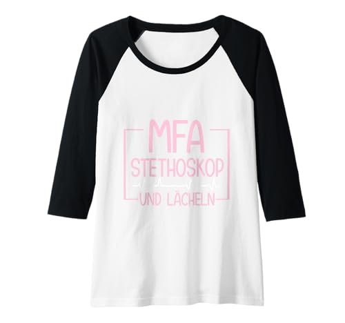 Damen MFA Stethoskop & Lächeln Medizinische Fachangestellte Raglan von Arzthelferin Geschenke Für MFA Prüfung Bestanden