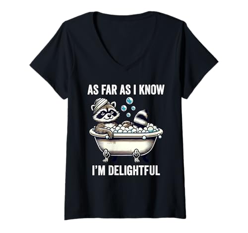 Damen As Far As I Know I'm Delightful Funny Sarcastic Raccoon T-Shirt mit V-Ausschnitt Damen As Far As I Know I'm Delightful Funny Sarcastic Raccoon T-Shirt mit V-Ausschnitt von As Far As I Know I'm Delightful Raccoon Apparel