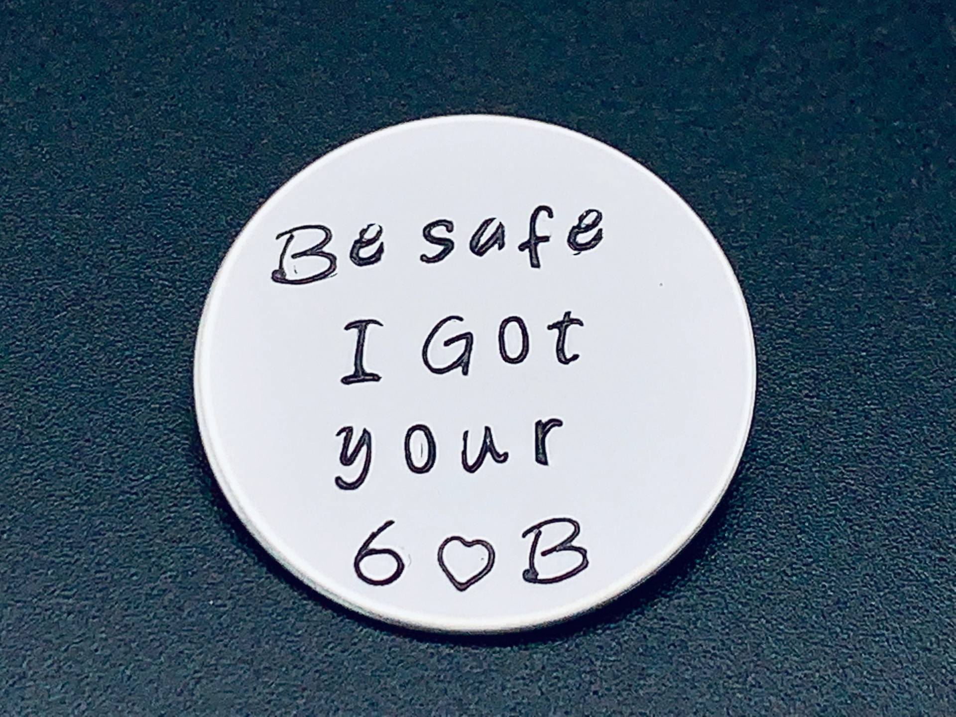 Be Safe I Got Your -Miss You Handgestempelte Münze, Benutzerdefiniertes Gesetz Durchsetzungsgeschenk, Militär, Polizeioffizier, Feuerwehrmann von Ashijewelers