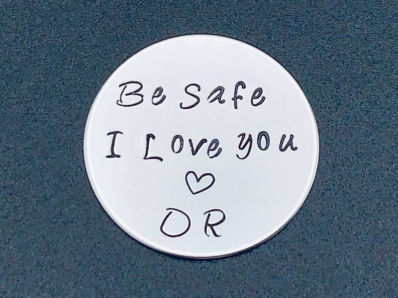 Be Safe I Love You Handgestempelte Münze, Custom Law Durchsetzung Geschenk, Militär, Polizeioffizier, Feuerwehrmann, Gold Dünne Blaue Linie von Ashijewelers