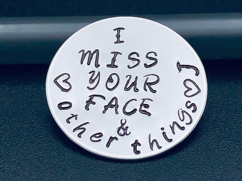 Ich Vermisse Dein Gesicht Und Andere Dinge - Handgestempelte Münze, Custom Militär, Polizeioffizier, Feuerwehrmann, Coin, Thin Blue Line von Ashijewelers