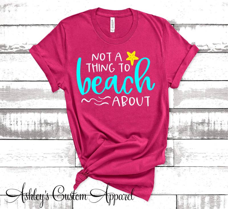 Beach Shirts Not A Thing To Über Strand Cover Ups Lustige Mädchen Reise Bademode Passende Urlaubs Vacay Tshirts Sommer von AshleysCustomApparel