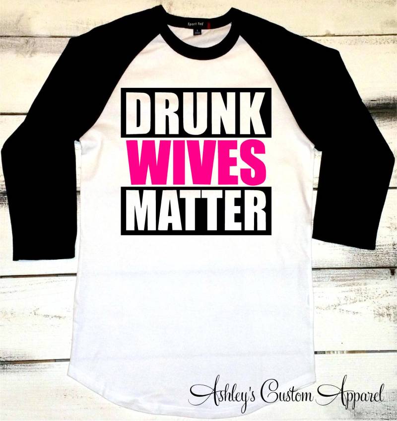Betrunkene Frauen Matter Shirt Lustige Trinken Shirts Für Betrunkene Frau Party Raglan Lustige Geschenke Urlaub T-Shirts Custom von AshleysCustomApparel