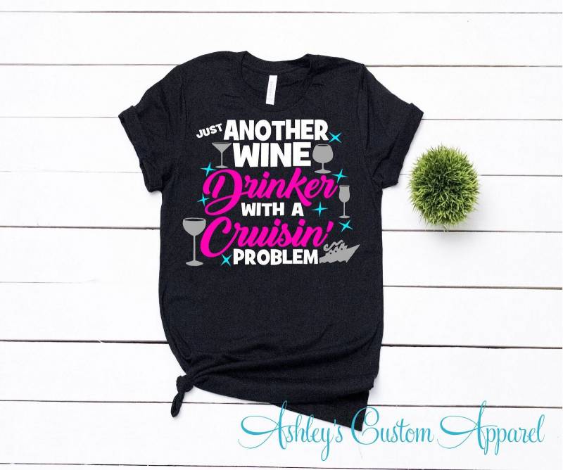 Cruise Shirts Mädchen Reise Weintrinker Mit Einem Cruisin Problem Lustige Kreuzfahrt T-Shirts Familien-Kreuzfahrt Passende Shirt Damen Sprüche von AshleysCustomApparel