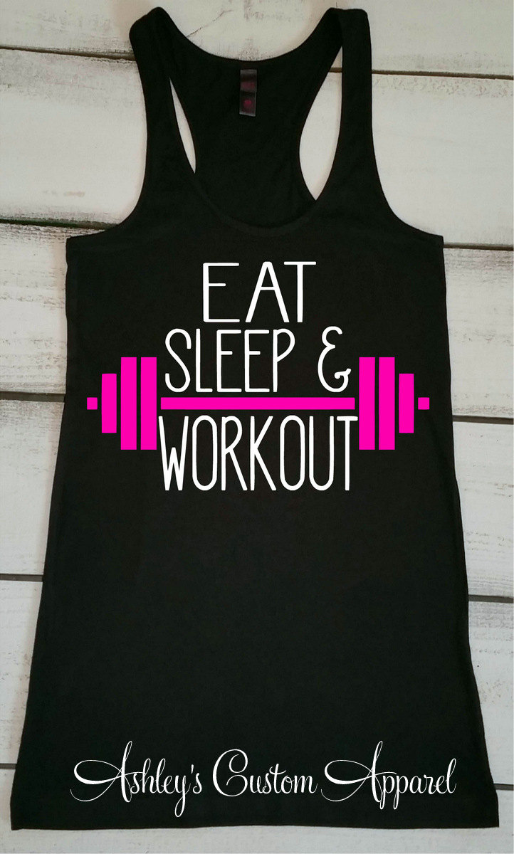 Eat Sleep Workout Tank Top - Frauen Gym Fitness Shirt, Motivierendes Fitnessstudio von AshleysCustomApparel