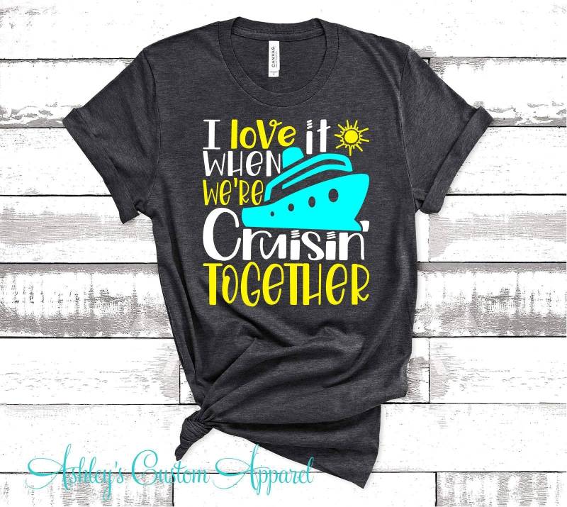 Familien-Kreuzfahrt-Shirts Passende Urlaubs-T-Shirts, Ich Liebe Es, Wenn Wir Zusammen Kreuzen, Freunde Kreuzen von AshleysCustomApparel