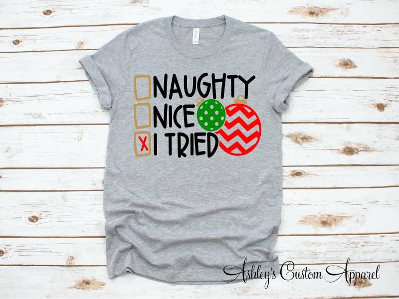 Frech Schön Habe Ich Versucht, Lustige Weihnachten Shirts Shirt Weihnachtsmorgen T-Shirt Xmas Party Tshirt Urlaub Für Frauen Humor von AshleysCustomApparel