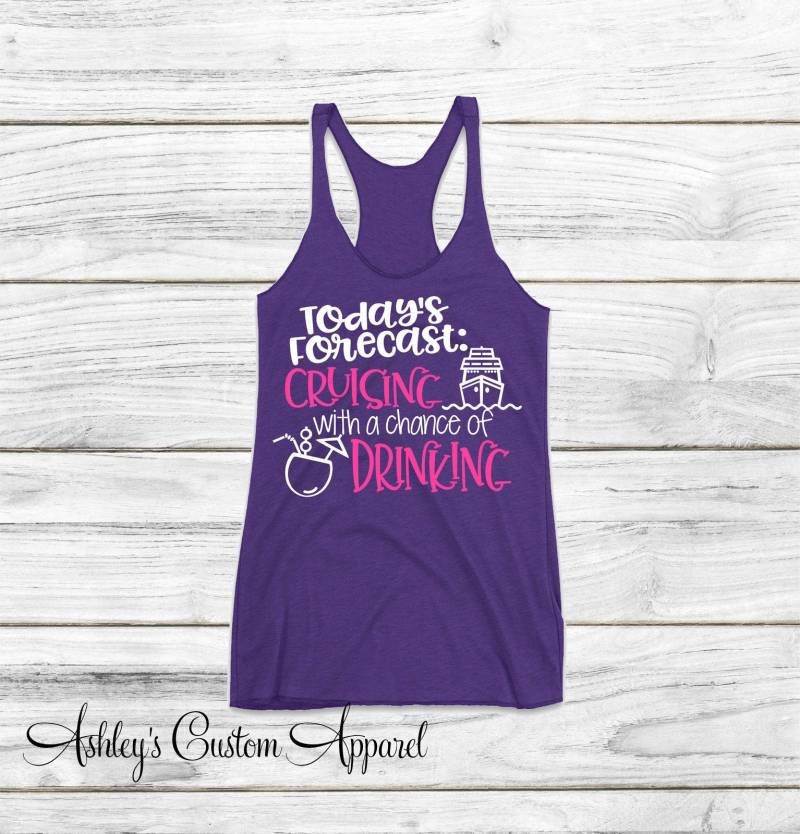 Kreuzen Mit Der Chance, Tank Top Zu Trinken - Mädchen Reise Bootfahren Shirt Lustige Kreuzfahrt Shirts Kreuzfahrtschiff Urlaub von AshleysCustomApparel