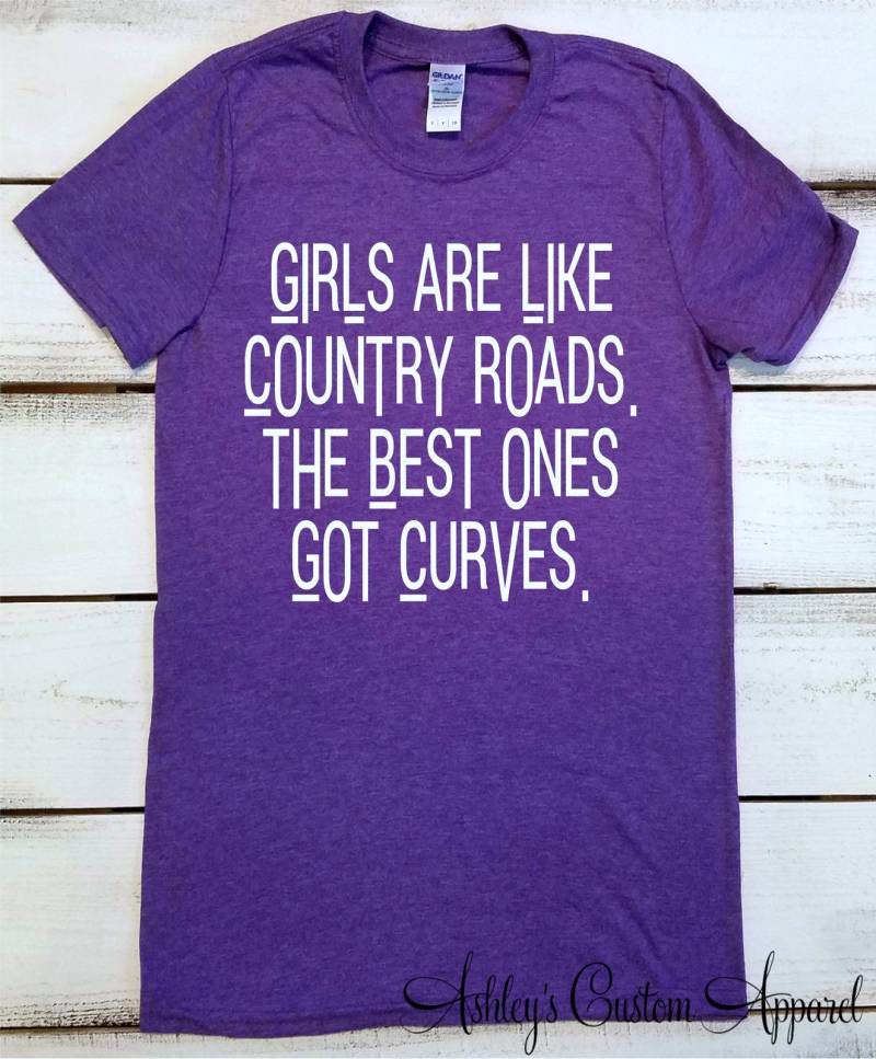 Kurvige Mädchen Shirts, Sind Wie Landstraßen, Die Besten Haben Kurven, Country-Musik-Shirt, Kurvige Mädchenkleidung, Frauen Empowerment von AshleysCustomApparel