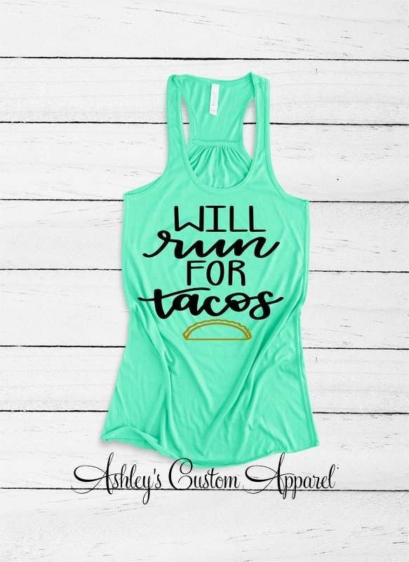 Läuft Für Tacos Lustige Workout-Tanks Frauen Gym Motivation Shirts Für Einen Läufer Inspirierende Taco Fitness Tank Tops von AshleysCustomApparel