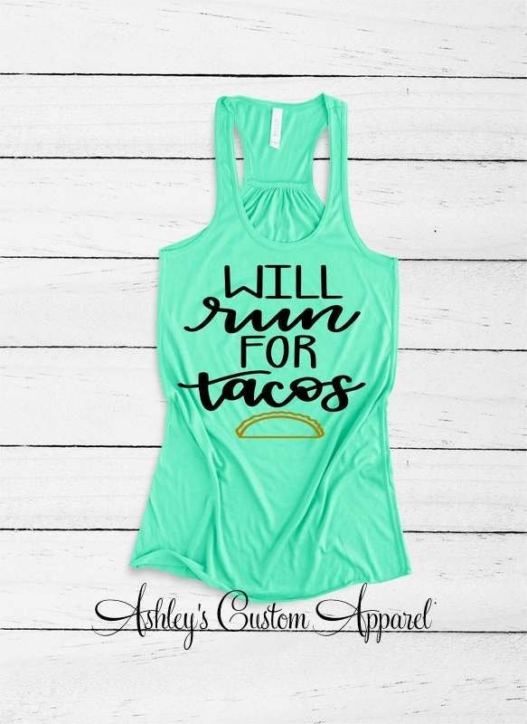 Läuft Für Tacos Lustige Workout-Tanks Frauen Gym Motivation Shirts Für Einen Läufer Inspirierende Taco Fitness Tank Tops von AshleysCustomApparel