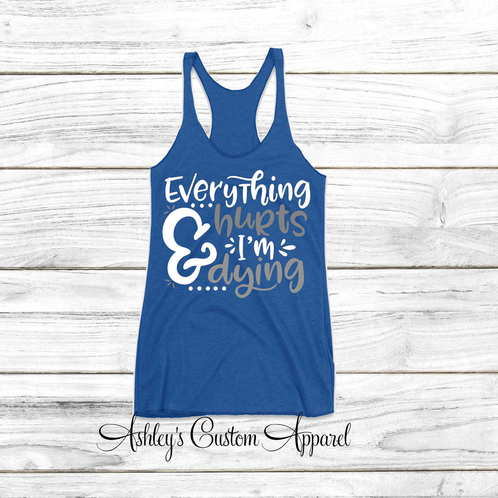 Lustiges Workout-Tank, Alles Tut Weh Und Ich Sterbe, Damen Fitness Tank, Motivierende Fitness, Fitness-Studio Kleidung, Work-Out-Shirts, Trendiges von AshleysCustomApparel