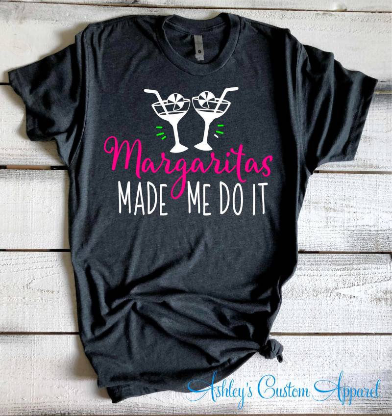 Margaritas Hat Mich Dazu Gebracht, Es Zu Tun Lustige Shirts Für Frauen Margarita Shirt Mädchen Wochenende Tshirt Reise Brunch Und Happy Hour Custom von AshleysCustomApparel