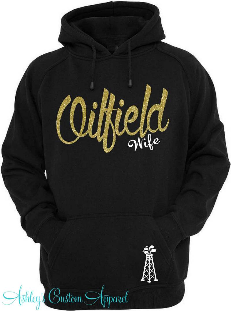 Ölfeld Frau - Hoodie Shirt Freundin Familie Ölbohrinsel von AshleysCustomApparel